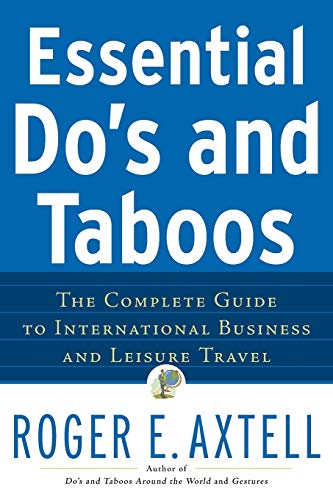 Beispielbild fr Essential Do's and Taboos: The Complete Guide to International Business and Leisure Travel zum Verkauf von Wonder Book