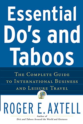 Imagen de archivo de Essential Do's and Taboos: The Complete Guide to International Business and Leisure Travel a la venta por Orion Tech
