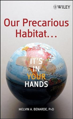 9780471740650: Our Precarious Habitat...: It's In Your Hands