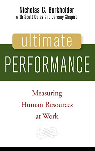 Imagen de archivo de Ultimate Performance : Measuring Human Resources at Work a la venta por Better World Books Ltd