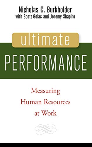 Stock image for Ultimate Performance : Measuring Human Resources at Work for sale by Better World Books