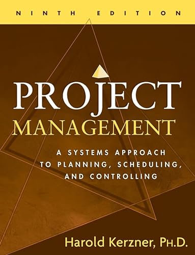Stock image for Project Management: A Systems Approach to Planning, Scheduling, and Controlling for sale by Your Online Bookstore
