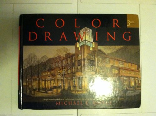 Stock image for Color Drawing: Design Drawing Skills and Techniques for Architects, Landscape Architects, and Interior Designers for sale by Dream Books Co.