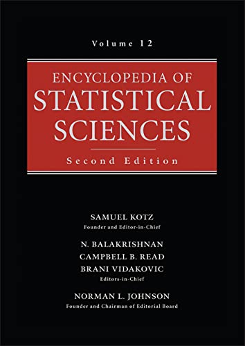 9780471744061: Encyclopedia of Statistical Sciences, Volume 12: Sequential Estimation of the Mean in Finite Populations to Steiner's Most Frequent