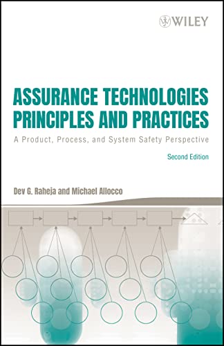 Beispielbild fr Assurance Technologies Principles and Practices: A Product, Process, and System Safety Perspective, 2nd Edition zum Verkauf von BooksRun