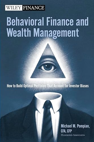 Beispielbild fr Behavioral Finance and Wealth Management : How to Build Optimal Portfolios That Account for Investor Biases zum Verkauf von Better World Books