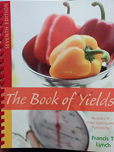 Imagen de archivo de The Book of Yields: Accuracy in Food Costing and Purchasing a la venta por ZBK Books