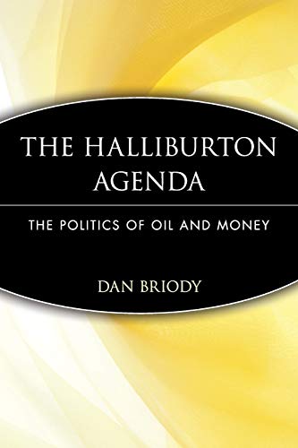 Stock image for The Halliburton Agenda: The Politics of Oil and Money for sale by More Than Words