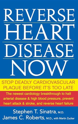 9780471747048: Reverse Heart Disease Now: Stop Deadly Cardiovascular Plaque Before it's Too Late