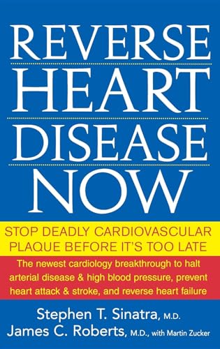 Imagen de archivo de Reverse Heart Disease Now: Stop Deadly Cardiovascular Plaque Before It's Too Late a la venta por SecondSale