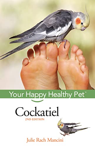 Beispielbild fr Cockatiel : Your Happy Healthy Pet zum Verkauf von Better World Books