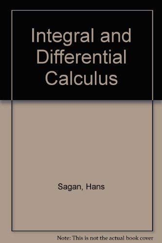 Integral and Differential Calculus (9780471748595) by Sagan, Hans