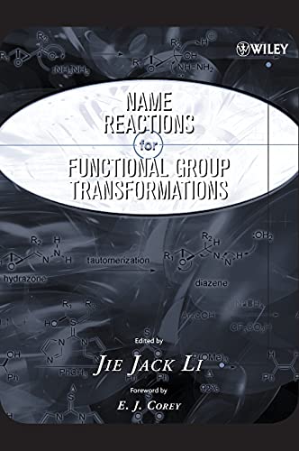 9780471748687: Name Reactions of Functional Group Transformations