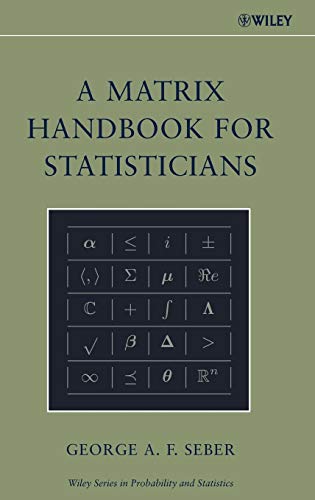 9780471748694: A Matrix Handbook for Statisticians: 746 (Wiley Series in Probability and Statistics)