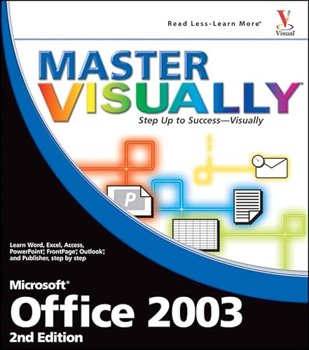 Master VISUALLY Office 2003 (9780471749387) by Toot, Michael S.