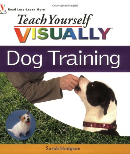 Beispielbild fr Teach Yourself VISUALLY Dog Training zum Verkauf von Wonder Book