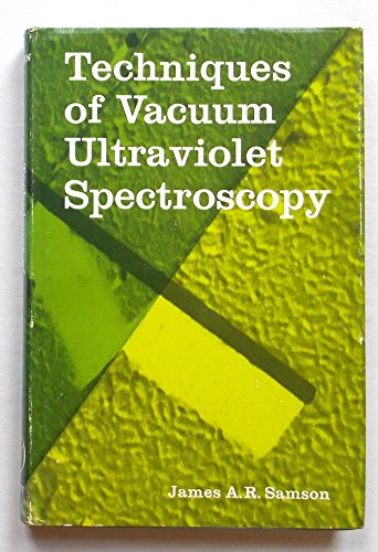 Stock image for Techniques of Vacuum Ultraviolet Spectroscopy (Pure & Applied Optics) for sale by Better World Books