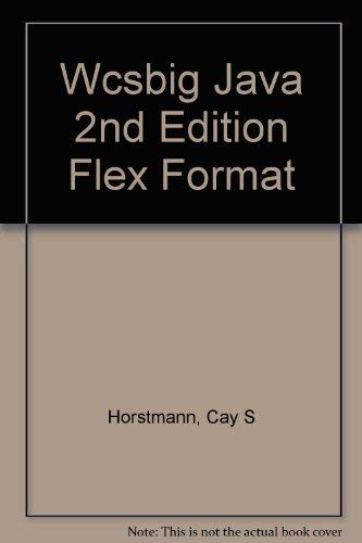 (WCS)Big Java 2nd Edition Flex Format (9780471752578) by Horstmann, Cay S.