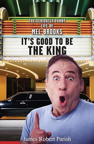 Beispielbild fr It's Good to Be the King : The Seriously Funny Life of Mel Brooks zum Verkauf von Better World Books