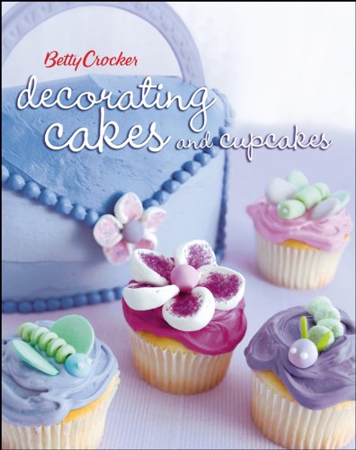 9780471753070: Betty Crocker Decorating Cakes and Cupcakes