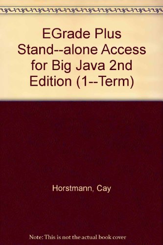 eGrade Plus Stand-alone Access for Big Java 2nd Edition (1-Term) (9780471753230) by Horstmann, Cay S.