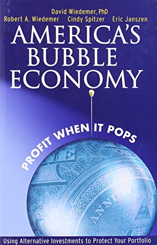 Beispielbild fr America's Bubble Economy : Profit When It Pops zum Verkauf von Better World Books