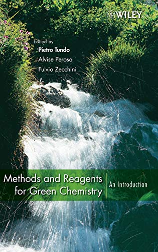 Stock image for Methods and Reagents for Green Chemistry : An Introduction for sale by Better World Books