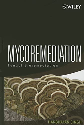 Stock image for Mycoremediation: Fungal Bioremediation for sale by Book Deals