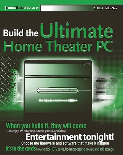 9780471755494: Build it: Build the Ultimate Home Theater PC (Extremetech)