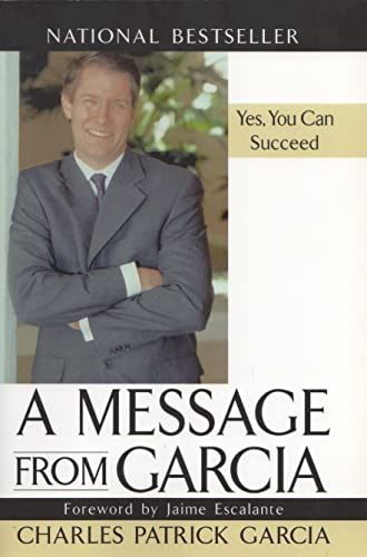 Beispielbild fr A Message from Garcia: Yes, You Can Succeed zum Verkauf von Books From California