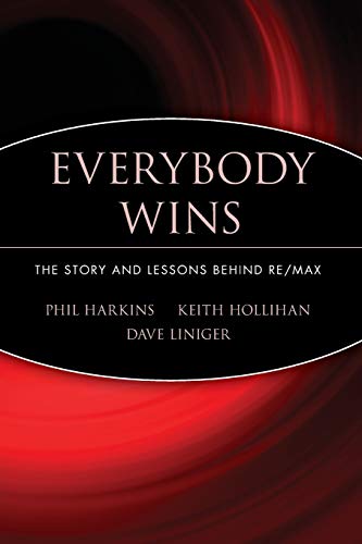 9780471757672: Everybody Wins: The Story and Lessons Behind: The Story And Lessons Behind Re/Max