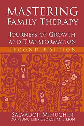 Beispielbild fr Mastering Family Therapy : Journeys of Growth and Transformation zum Verkauf von Better World Books