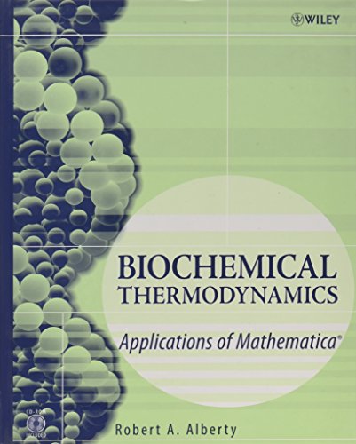 Imagen de archivo de Biochemical Thermodynamics Vol. 48 : Applications of Mathematica a la venta por Better World Books