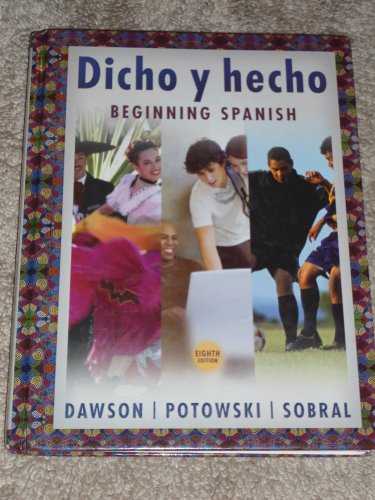 Imagen de archivo de Dicho y Hecho : Beginning Spanish a la venta por Better World Books: West