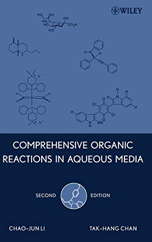 Imagen de archivo de Comprehensive Organic Reactions in Aqueous Media, Second Edition a la venta por BookOrders