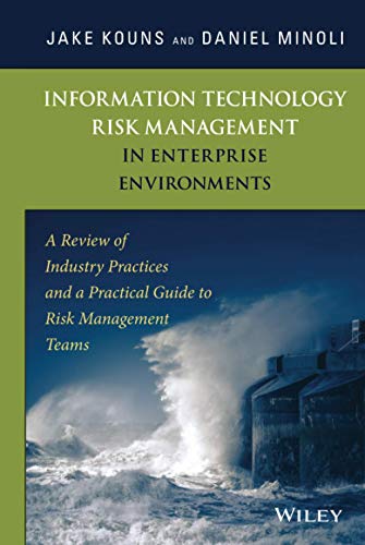 Beispielbild fr Information Technology Risk Management in Enterprise Environments : A Review of Industry Practices and a Practical Guide to Risk Management Teams zum Verkauf von Better World Books