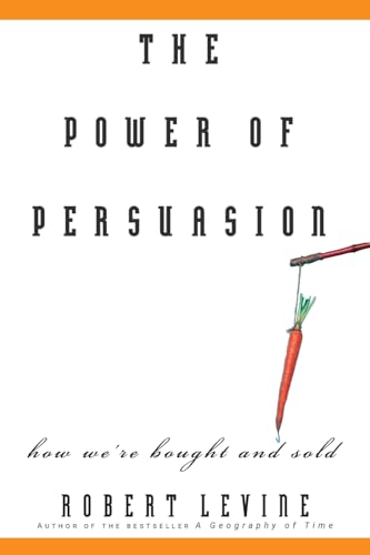 Beispielbild fr The Power of Persuasion : How We're Bought and Sold zum Verkauf von Better World Books
