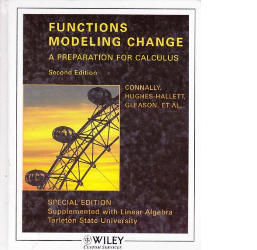 9780471763352: Functions Modeling Change:A Preparation for Calculus (Special Edition Supplemented with Linear Algebra)