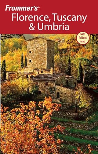Beispielbild fr Frommers Florence, Tuscany and Umbria (Frommer's Complete Guides) zum Verkauf von Reuseabook