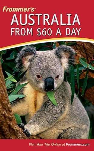 Imagen de archivo de Frommer's Australia from $60 a Day (Frommer's $ A Day) a la venta por Wonder Book