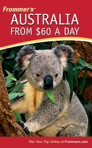 Stock image for Frommer's Australia from $60 a Day (Frommer's $ A Day) for sale by Wonder Book