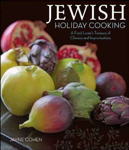 Jewish Holiday Cooking: A Food Lover's Treasury of Classics and Improvisations (9780471763871) by Cohen, Jayne