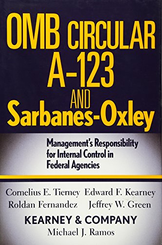 Beispielbild fr OMB Circular A-123 and Sarbanes-Oxley: Management's Responsibility for Internal Control in Federal Agencies zum Verkauf von Wonder Book