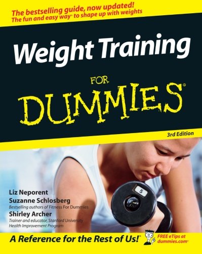 Beispielbild fr Weight Train for Dummies 3rd Edition zum Verkauf von Gulf Coast Books