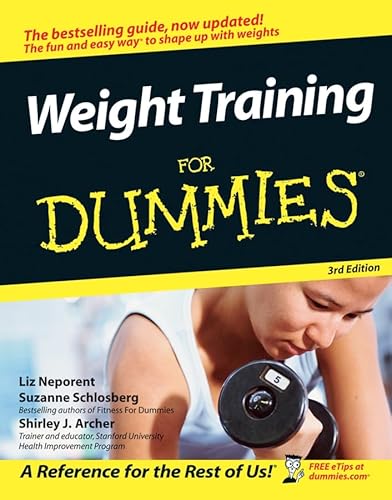 Imagen de archivo de Weight Train for Dummies 3rd Edition a la venta por Your Online Bookstore