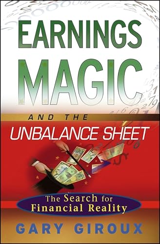 Stock image for Earnings Magic and the Unbalance Sheet: The Search for Financial Reality for sale by ThriftBooks-Atlanta