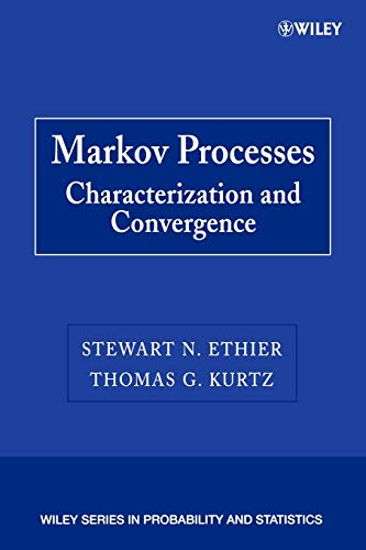9780471769866: Markov Processes: Characterization and Convergence (Wiley Series in Probability and Statistics): 623