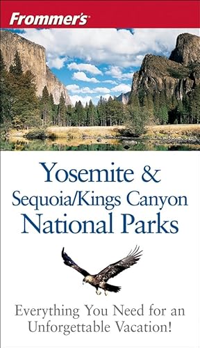 9780471769897: Frommer's Yosemite And Sequoia & Kings Canyon National Parks (FROMMER'S NATIONAL PARKS GUIDES)