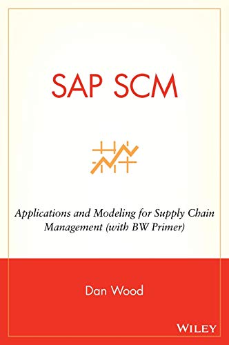 Stock image for SAP SCM: Applications and Modeling for Supply Chain Management (with BW Primer) for sale by BombBooks