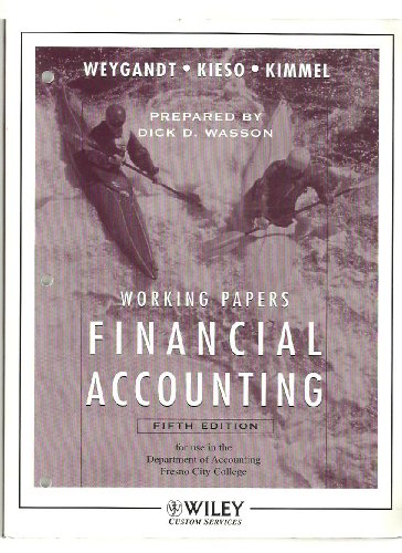 Financial Accounting Working Papers (Fresno City College) (9780471770121) by Jerry J. Weygandt; Donald E. Kieso; Paul D. Kimmel
